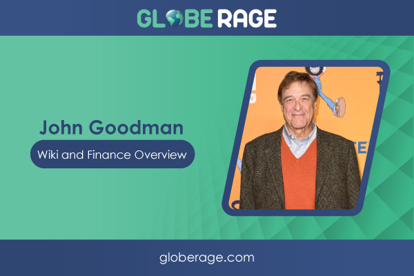 John Goodman Wiki and Finance Overview